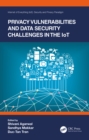 Privacy Vulnerabilities and Data Security Challenges in the IoT - eBook