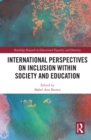 International Perspectives on Inclusion within Society and Education - eBook