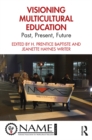 Visioning Multicultural Education : Past, Present, Future - eBook
