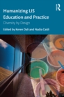 Humanizing LIS Education and Practice : Diversity by Design - eBook