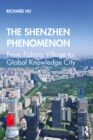 The Shenzhen Phenomenon : From Fishing Village to Global Knowledge City - eBook