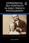 Experimental Self-Portraits in Early French Photography - eBook