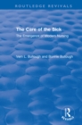 The Care of the Sick : The Emergence of Modern Nursing - eBook