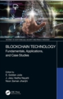 Blockchain Technology : Fundamentals, Applications, and Case Studies - eBook
