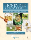 Honey Bee Colony Health : Challenges and Sustainable Solutions - eBook