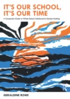 It’s Our School, It’s Our Time: A Companion Guide to Whole-School Collaborative Decision-Making - eBook