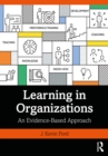 Learning in Organizations : An Evidence-Based Approach - eBook