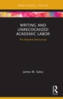 Writing and Unrecognized Academic Labor : The Rejected Manuscript - eBook