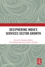 Deciphering India's Services Sector Growth - eBook
