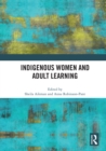 Indigenous Women and Adult Learning - eBook