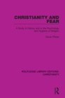 Christianity and Fear : A Study in History and in the Psychology and Hygiene of Religion - eBook