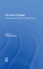 The Jews Of Egypt : A Mediterranean Society In Modern Times - eBook