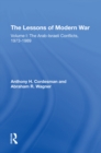 The Lessons Of Modern War : Volume I: The Arab-israeli Conflicts, 1973-1989 - eBook
