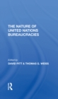 The Nature Of United Nations Bureaucracies - eBook