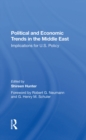 Political And Economic Trends In The Middle East : Implications For U.s. Policy - eBook