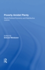 Poverty Amidst Plenty : World Political Economy And Distributive Justice - eBook