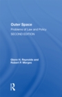 Outer Space : Problems Of Law And Policy - eBook