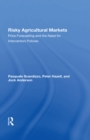 Risky Agricultural Markets : Price Forecasting And The Need For Intervention Policies - eBook