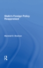 Stalin's Foreign Policy Reappraised - eBook