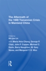 The Aftermath Of The 1989 Tiananmen Crisis For Mainland China - eBook
