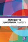 Rasa Theory in Shakespearian Tragedies - eBook