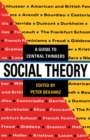 Social Theory : A guide to central thinkers - eBook