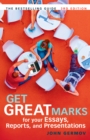 Get Great Marks for Your Essays, Reports, and Presentations - eBook