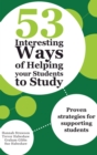 53 Interesting Ways of Helping Your Students to Study : Proven strategies for supporting students - eBook