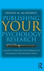 Publishing Your Psychology Research : A guide to writing for journals in psychology and related fields - eBook