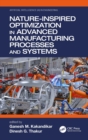 Nature-Inspired Optimization in Advanced Manufacturing Processes and Systems - eBook