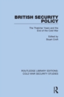 British Security Policy : The Thatcher Years and the End of the Cold War - eBook