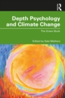 Depth Psychology and Climate Change : The Green Book - eBook