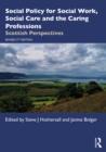 Social Policy for Social Work, Social Care and the Caring Professions : Scottish Perspectives - eBook