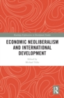 Economic Neoliberalism and International Development - eBook