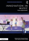 Innovation in Music : Future Opportunities - eBook