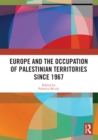 Europe and the Occupation of Palestinian Territories Since 1967 - eBook