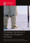 Routledge Handbook of Indigenous Peoples in the Arctic - eBook