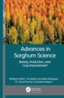 Advances in Sorghum Science : Botany, Production, and Crop Improvement - eBook