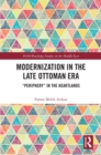 Modernization in the Late Ottoman Era : "Periphery" in the Heartlands - eBook