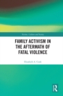 Family Activism in the Aftermath of Fatal Violence - eBook