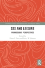 Sex and Leisure : Promiscuous Perspectives - eBook