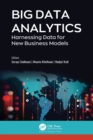 Big Data Analytics : Harnessing Data for New Business Models - eBook