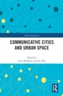 Communicative Cities and Urban Space - eBook