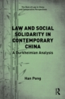 Law and Social Solidarity in Contemporary China : A Durkheimian Analysis - eBook