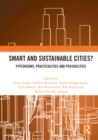 Smart and Sustainable Cities? : Pipedreams, Practicalities and Possibilities - eBook