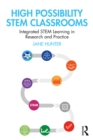 High Possibility STEM Classrooms : Integrated STEM Learning in Research and Practice - eBook