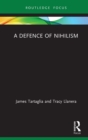 A Defence of Nihilism - eBook