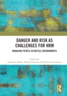 Danger and Risk as Challenges for HRM : Managing People in Hostile Environments - eBook