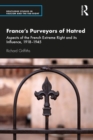 France’s Purveyors of Hatred : Aspects of the French Extreme Right and its Influence, 1918–1945 - eBook