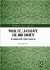 Wildlife, Landscape Use and Society : Regional Case Studies in Japan - eBook